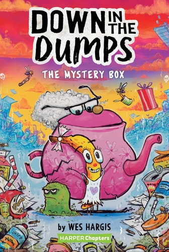 Down In The Dumps #1: The Mystery Box (Harperchapters)