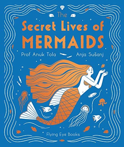 The Secret Lives Of Mermaids (The Secret Lives Series)