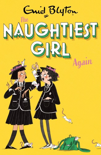 Naughtiest Girl Again: Book 2 (The Naughtiest Girl)