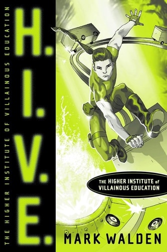 H.I.V.E.: Higher Institute Of Villainous Education (1)