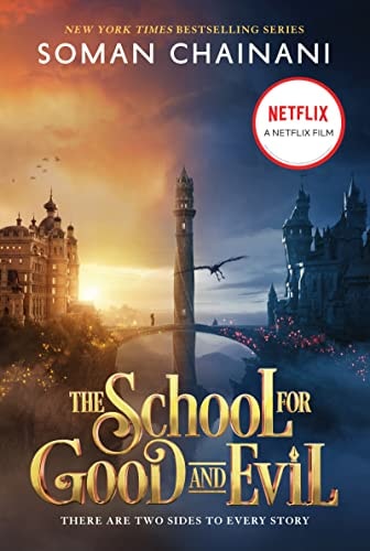 The School For Good And Evil: Movie Tie-In Edition: Now A Netflix Originals Movie (School For Good And Evil, 1)