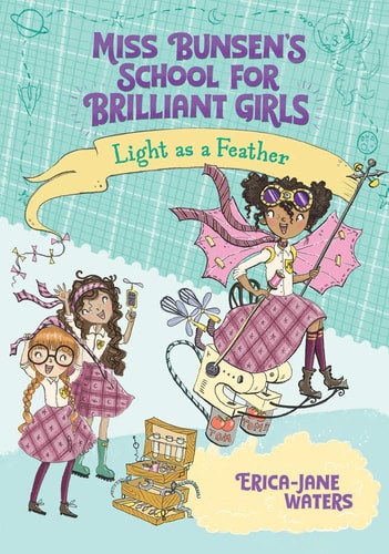 Light As A Feather (2) (Miss Bunsen'S School For Brilliant Girls)