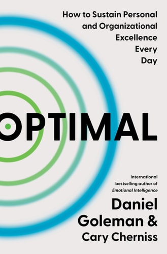 Optimal: How To Sustain Personal And Organizational Excellence Every Day