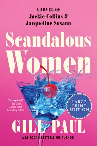 Scandalous Women Of Jackie Collins And Jacqueline Susann