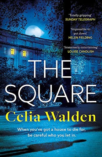 The Square: The Unputdownable New Thriller From The Author Of Payday, A Richard And Judy Book Club Pick