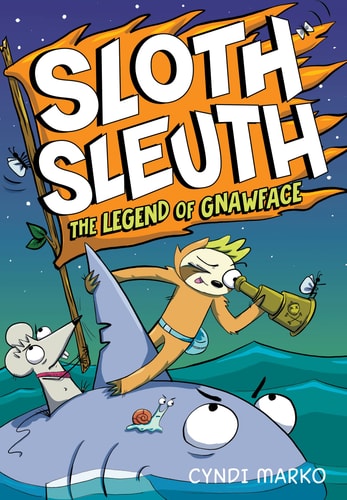 The Legend Of Gnawface (Sloth Sleuth, 2)