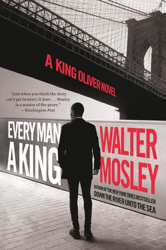 Every Man A King: A King Oliver Novel