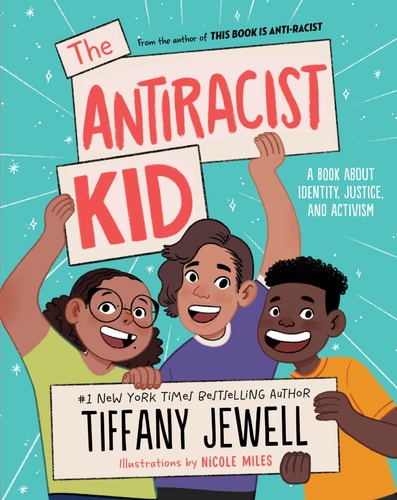 The Antiracist Kid: A Book About Identity, Justice, And Activism
