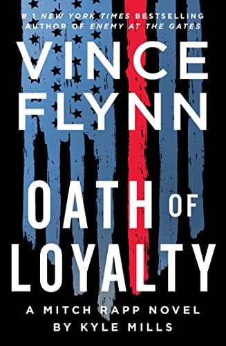 Oath Of Loyalty (21) (A Mitch Rapp Novel)