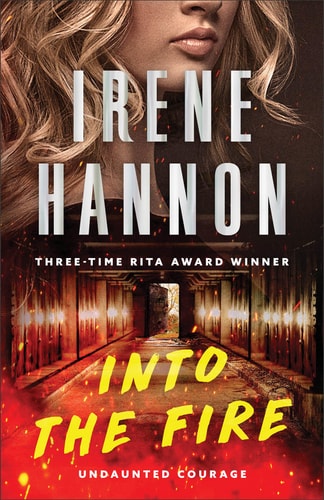 Into The Fire: (Arson Investigative Suspense Thriller And Forced Proximity Romance) (Undaunted Courage)