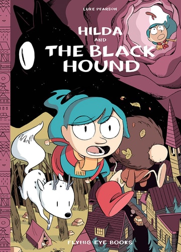 Hilda And The Black Hound: Hilda Book 4 (Hildafolk)