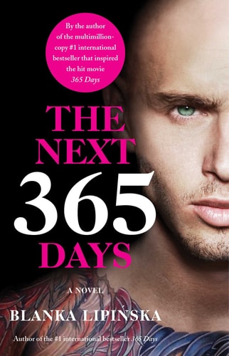 The Next 365 Days (365 Days Bestselling Series)