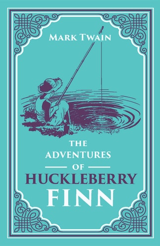 The Adventures Of Huckleberry Finn Mark Twain Classic (Essential Reading, Adventure, Huck Finn, Required Literature), Ribbon Page Marker, Perfect For Gifting