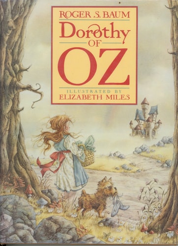 Dorothy Of Oz (Books Of Wonder)