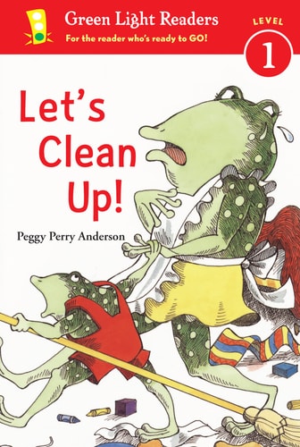 Let'S Clean Up! (Green Light Readers Level 1)