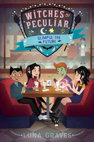 Glimpse The Future (4) (Witches Of Peculiar)