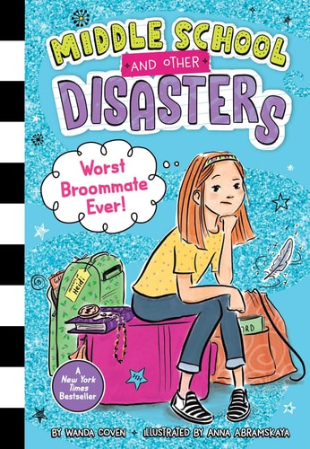 Worst Broommate Ever! (1) (Middle School And Other Disasters)
