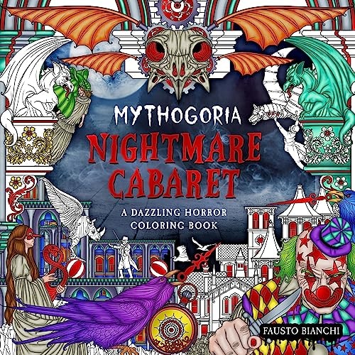 Mythogoria: Nightmare Cabaret: A Dazzling Horror Coloring Book