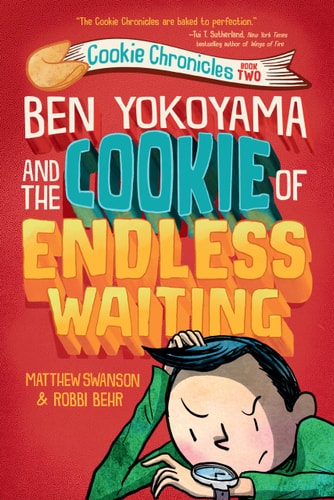 Ben Yokoyama And The Cookie Of Endless Waiting (Cookie Chronicles)