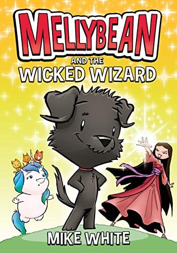 Mellybean And The Wicked Wizard (Paperback)