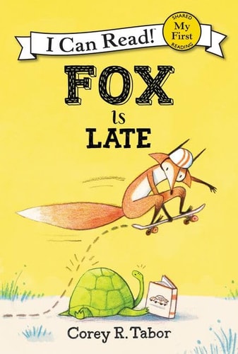 Fox Is Late (My First I Can Read)