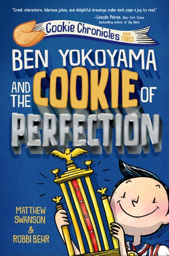Ben Yokoyama And The Cookie Of Perfection (Cookie Chronicles)