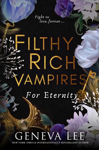 Filthy Rich Vampires: For Eternity (Filthy Rich Vampires, 4)