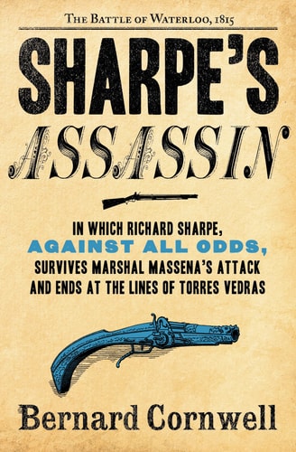 Sharpe'S Assassin: Richard Sharpe And The Occupation Of Paris, 1815