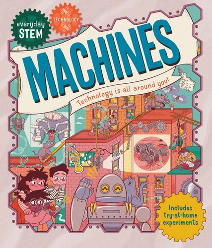 Everyday Stem Technology―Machines