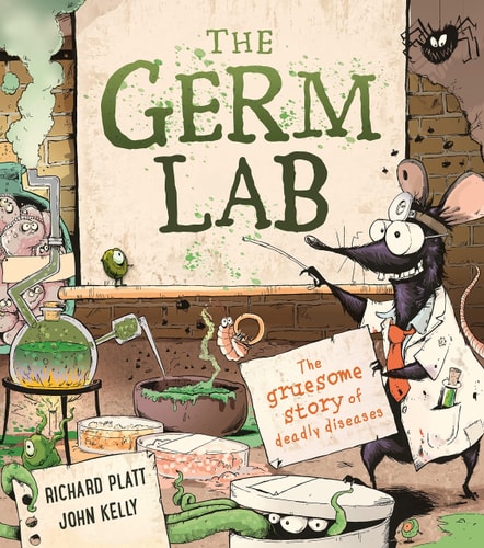 The Germ Lab: The Gruesome Story Of Deadly Diseases