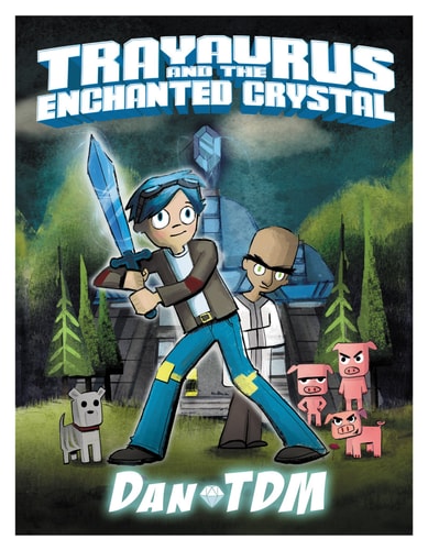 Dantdm: Trayaurus And The Enchanted Crystal