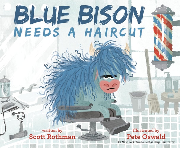 Blue Bison Needs A Haircut (The Bison Family Series)