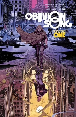 Oblivion Song By Kirkman & De Felici Volume 1