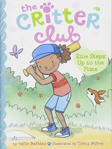 Ellie Steps Up To The Plate (18) (The Critter Club)