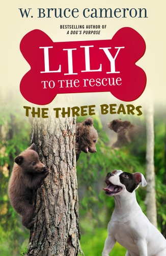 Lily To The Rescue: The Three Bears (Lily To The Rescue!, 8)