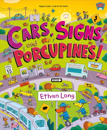 Cars, Signs, And Porcupines!: Happy County Book 3 (Happy County, 3)
