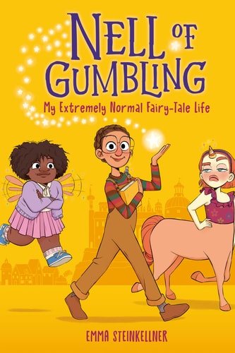 Nell Of Gumbling: My Extremely Normal Fairy-Tale Life