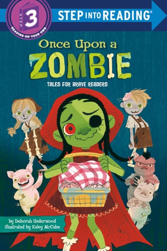 Once Upon A Zombie: Tales For Brave Readers (Step Into Reading)