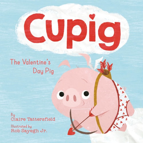 Cupig: The Valentine'S Day Pig