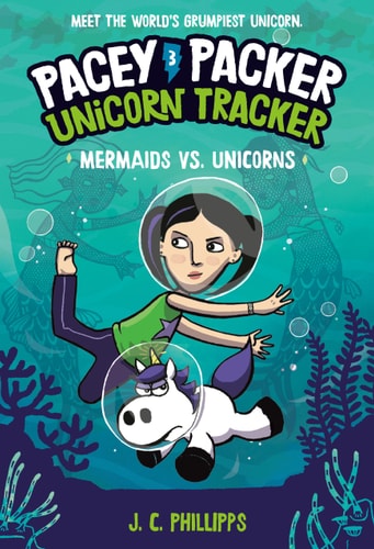 Pacey Packer, Unicorn Tracker 3: Mermaids Vs. Unicorns (Paperback)