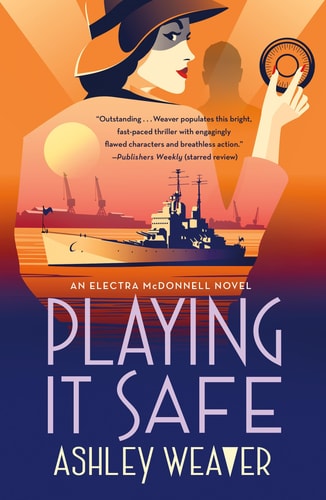 Playing It Safe: An Electra Mcdonnell Novel (Electra Mcdonnell Series, 3)