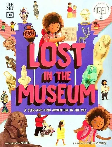 Lost In The Museum: A Seek-And-Find Adventure In The Met (The Met)