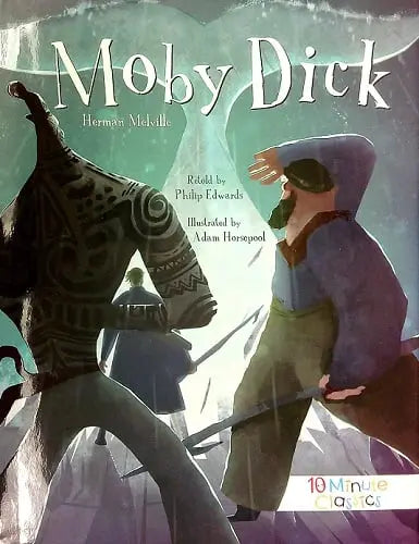 Moby Dick (10 Minute Classics)