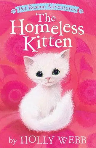 The Homeless Kitten (Pet Rescue Adventures)