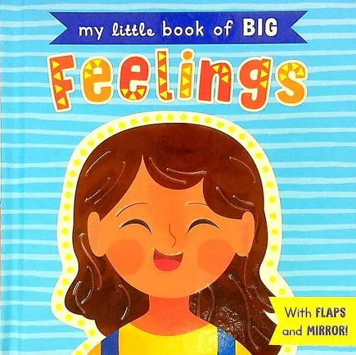 My Little Book Of Big Feelings