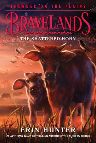 Bravelands: Thunder On The Plains #1: The Shattered Horn