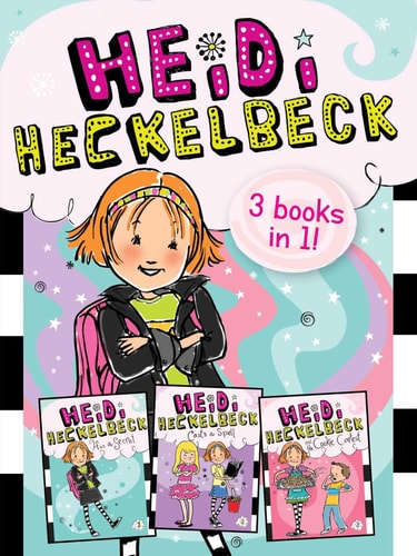 Heidi Heckelbeck 3 Books In 1!: Heidi Heckelbeck Has A Secret; Heidi Heckelbeck Casts A Spell; Heidi Heckelbeck And The Cookie Contest