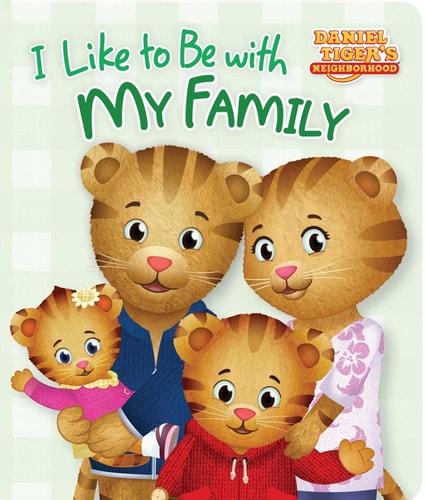 I Like To Be With My Family (Daniel Tiger'S Neighborhood)