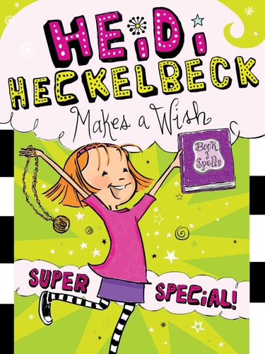 Heidi Heckelbeck Makes A Wish: Super Special! (17)