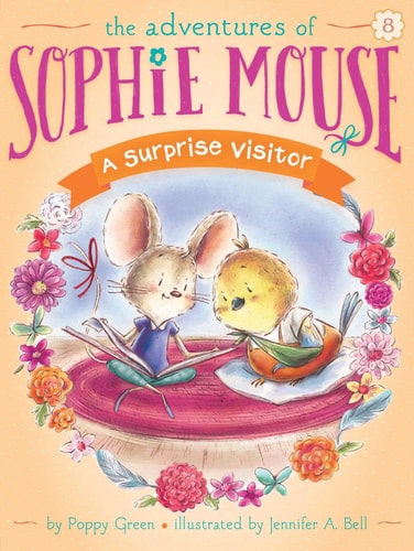 A Surprise Visitor (8) (The Adventures Of Sophie Mouse)